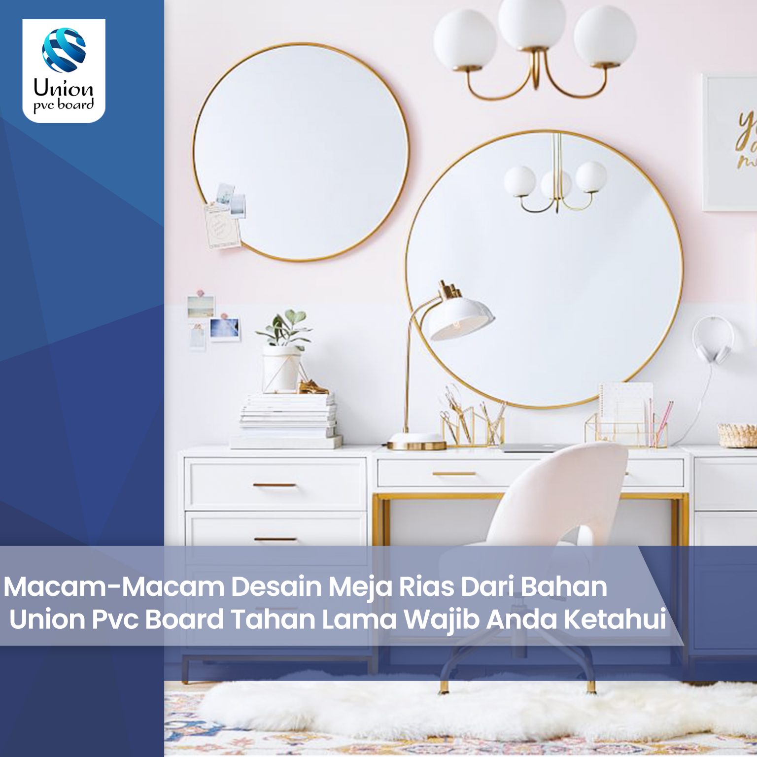 Macam-Macam Desain Meja Rias Dari Bahan Union Pvc Board