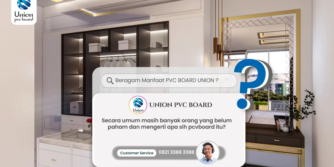 Beragam Manfaat PVC BOARD UNION