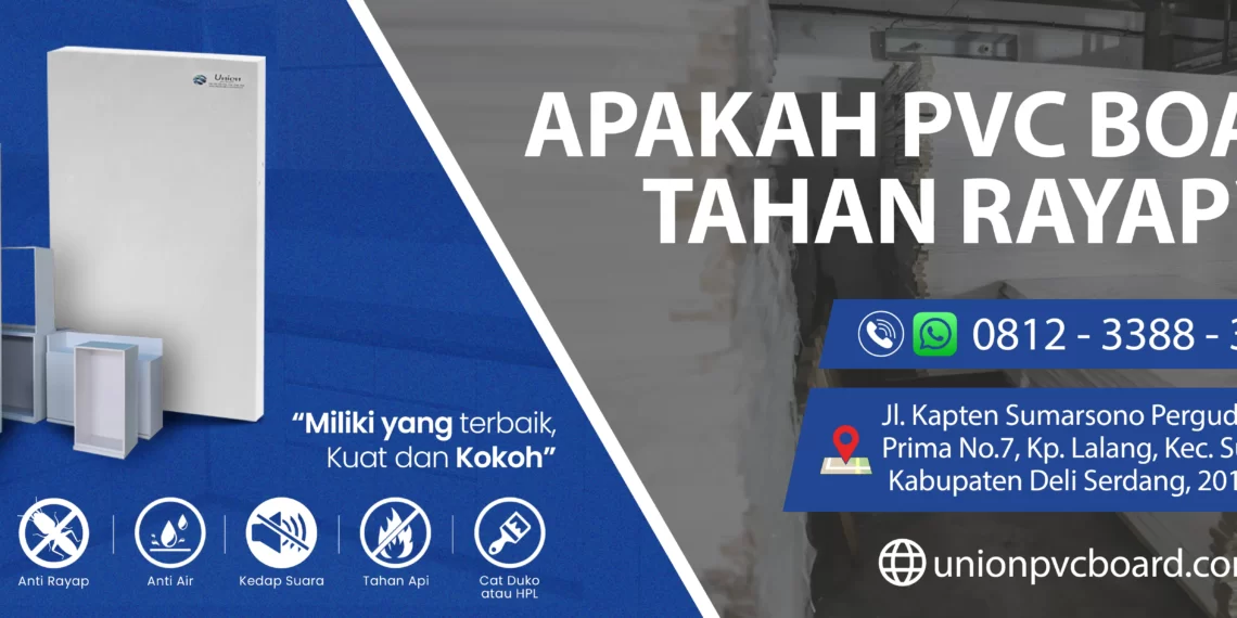 Apakah PVC Board Tahan Rayap?