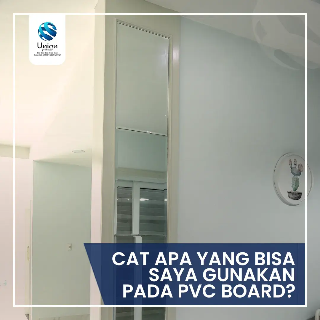 Cat Apa yang Bisa Saya Gunakan Pada PVC Board?