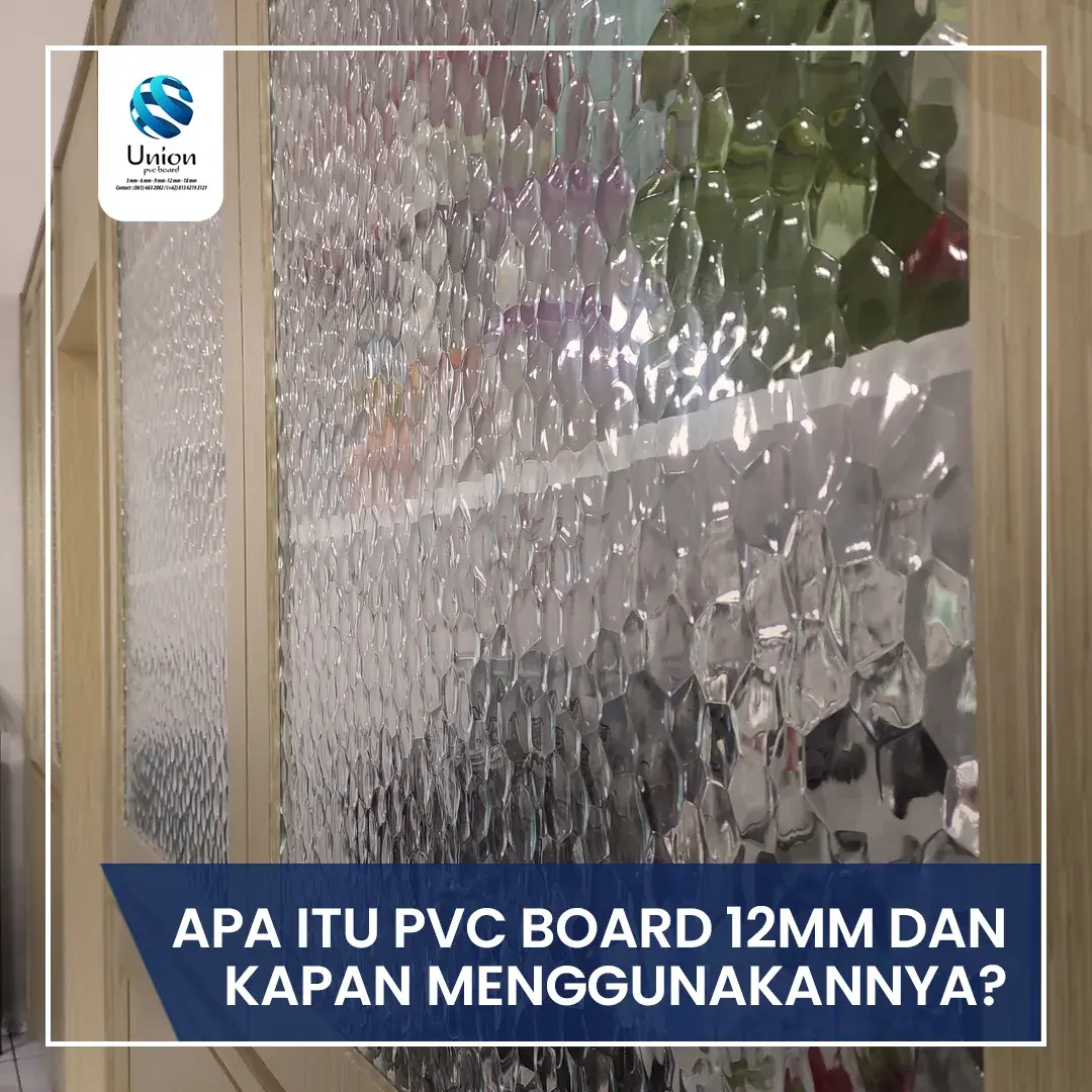 Apa itu PVC Board 12mm dan Kapan Menggunakannya?