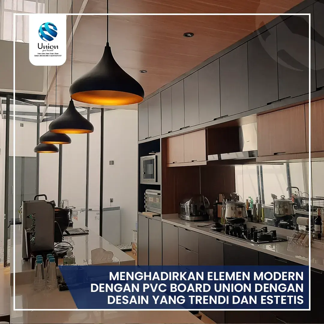 Menghadirkan Elemen Modern dengan PVC Board Union Dengan Desain yang Trendi dan Estetis