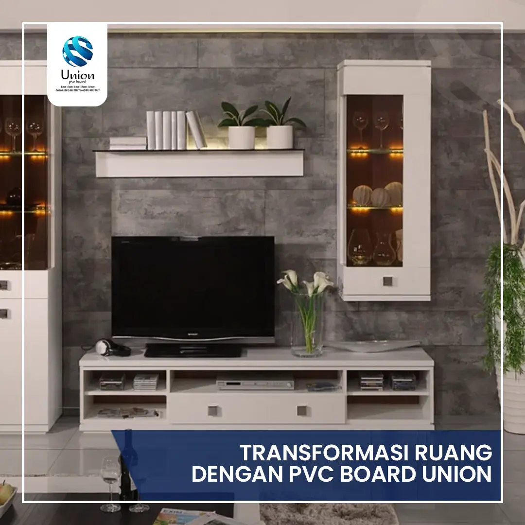 Transformasi Ruang Dengan PVC Board Union