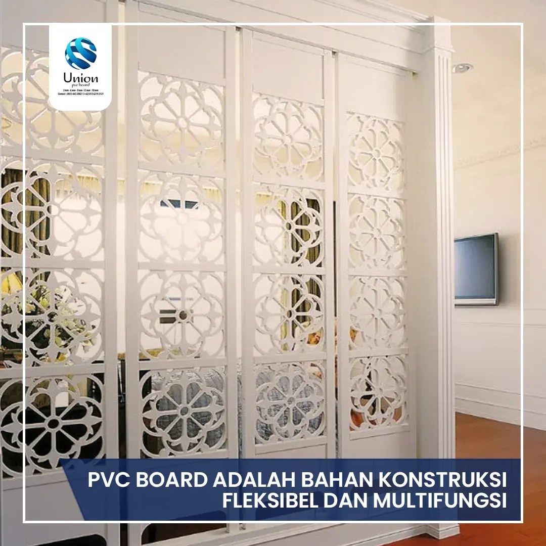 PVC Board adalah Bahan Konstruksi Fleksibel dan Multifungsi