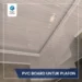 PVC Board Untuk Plafon