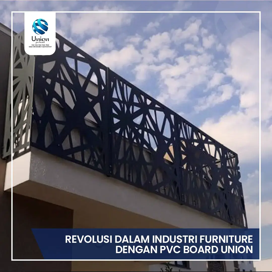 Revolusi Dalam Industri Furniture Dengan PVC Board Union