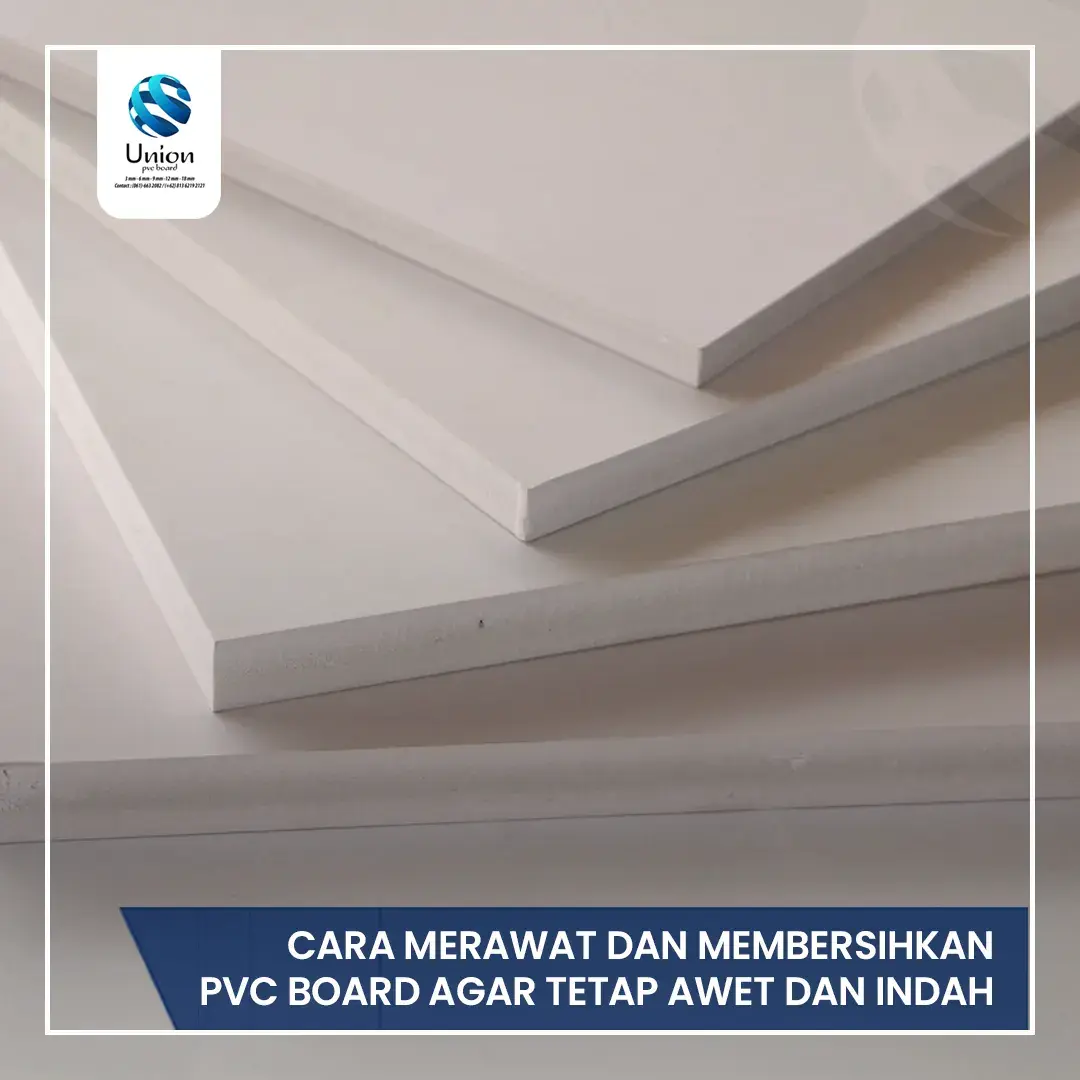 Cara Merawat dan Membersihkan PVC Board Agar Tetap Awet Dan Indah