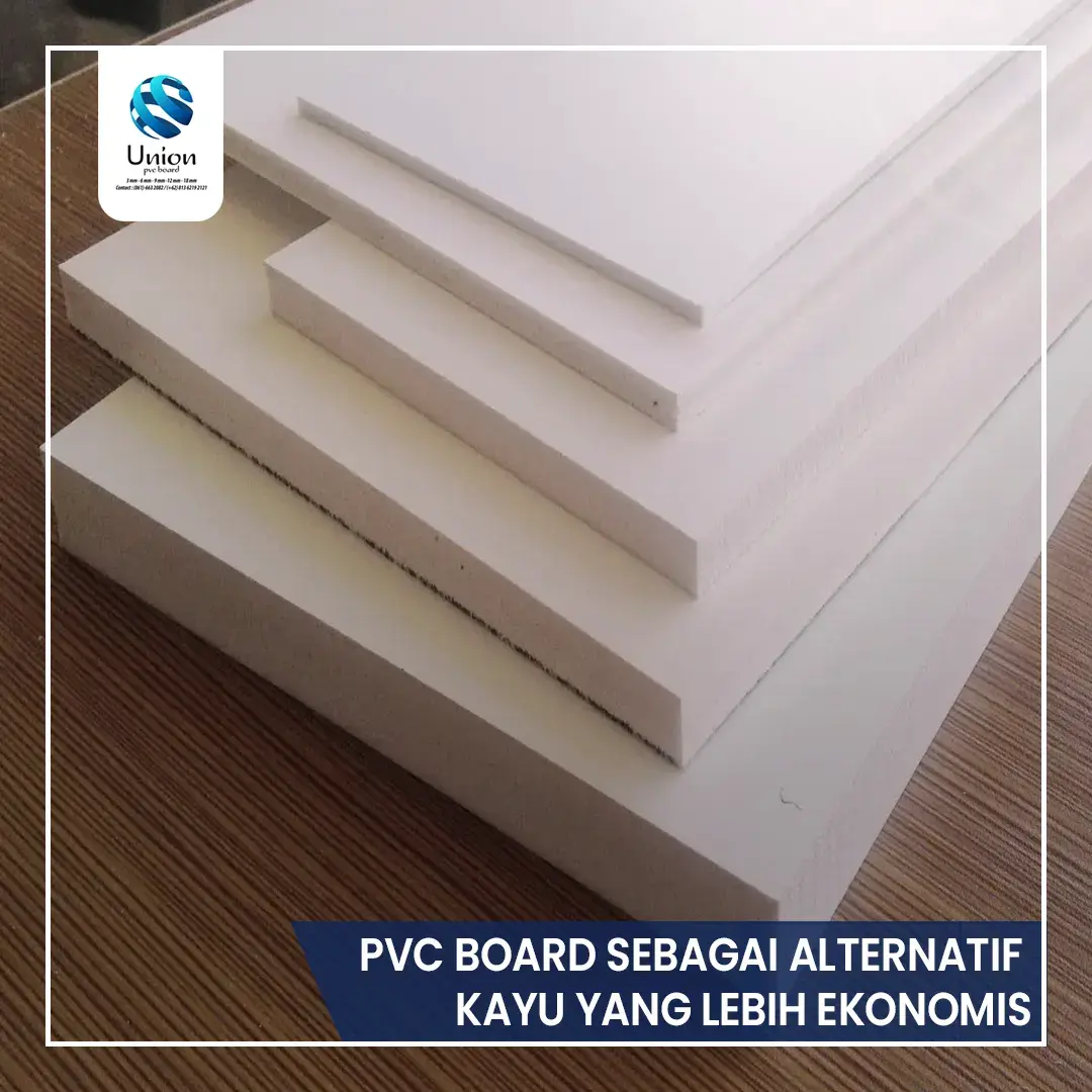 PVC Board Sebagai Alternatif Kayu yang lebih Ekonomis